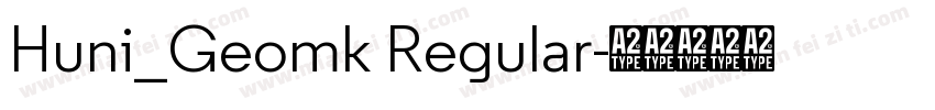 Huni_Geomk Regular字体转换